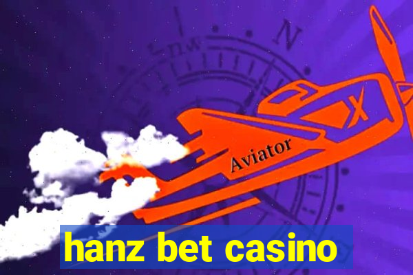 hanz bet casino